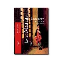 Literatura y Fantasma. Javier Marias